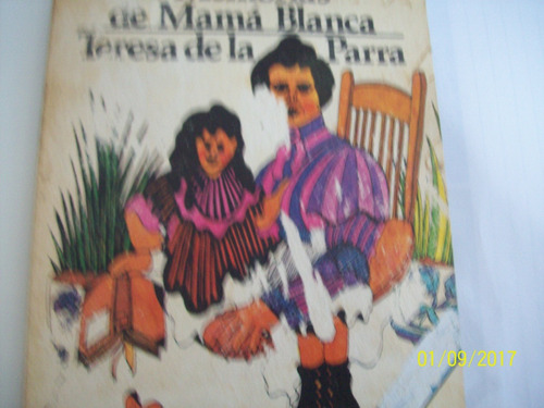 Teresa De La Parra. Memorias De Mamá Blanca