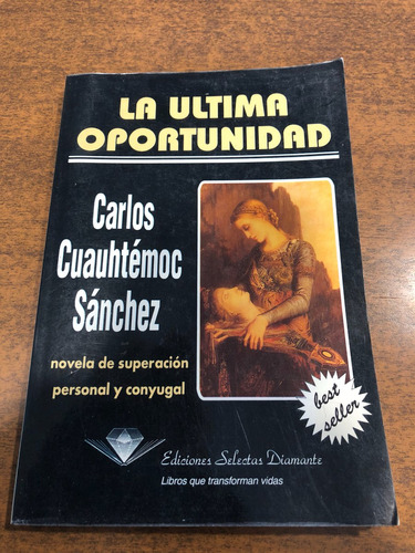 La Última Oportunidad / Carlos Cuahutemoc Sánchez