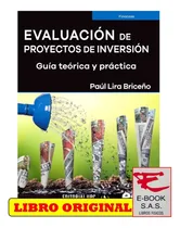 Comprar Evaluación De Proyectos De Inversión. Guía Teórica Práctica
