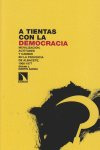 A Tientas Con La Democracia (libro Original)