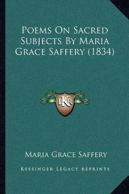 Libro Poems On Sacred Subjects By Maria Grace Saffery (18...