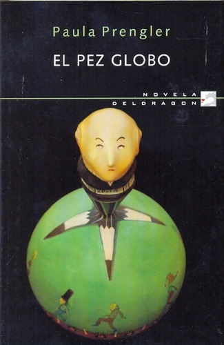 Pez Globo, El, de Prengler Paula. Editorial Varios-Autor, tapa blanda, edición 1 en español
