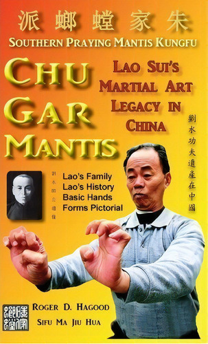 Chu Gar Mantis, De Roger D Hagood. Editorial Southern Mantis Press, Tapa Dura En Inglés