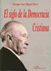 Siglo De La Democracia Cristiana, El - San Miguel Perez, ...