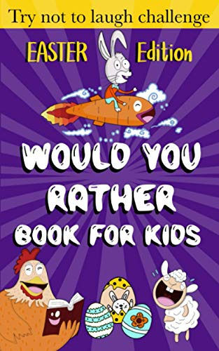 Book : Would You Rather Book For Kids - Easter Edition -...
