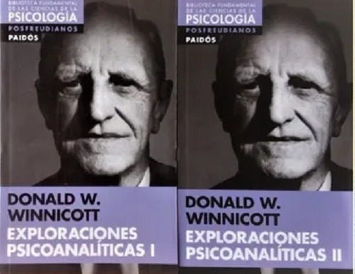 Exploraciones Psicoanalíticas 1 Y 2, Donald Winnicott