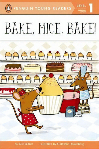Bake, Mice, Bake!, De Eric Seltzer. Editorial Penguin Putnam Inc, Tapa Blanda En Inglés