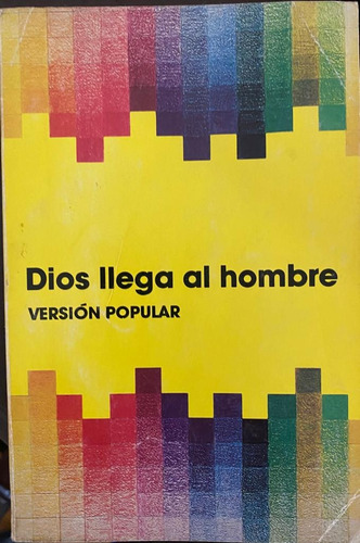 Dios Llega Al Hombre. V. Popular. Nuevo Testamento. Belgrano