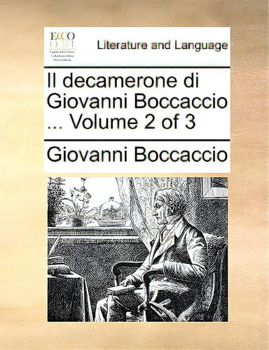 Il Decamerone Di Giovanni Boccaccio ... Volume 2 Of 3, De Boccaccio, Giovanni., Vol. 2. Editorial Gale Ecco Print Ed, Tapa Blanda En Inglés