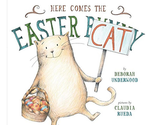 Here Comes the Easter Cat (Libro en Inglés), de Underwood, Deborah. Editorial Dial Books, tapa pasta dura, edición illustrated en inglés, 2014