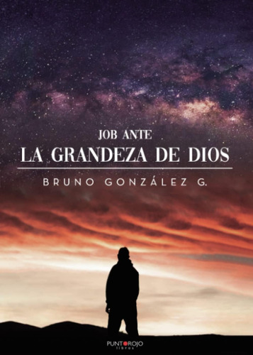 Libro Job Ante La Grandeza De Dios (spanish Edition)