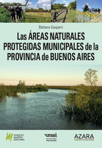 Áreas Naturales Protegidas Municipales De La Prov. De Bs. As