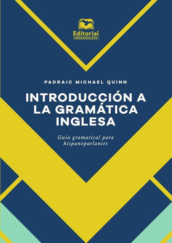 Introducción A La Gramática Inglesa - Quinn, Padraic