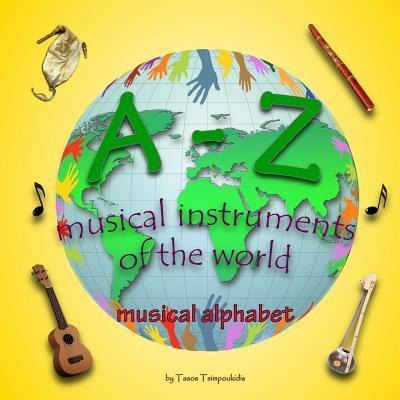 Libro A-z Musical Instruments : Learning The Abc With The...