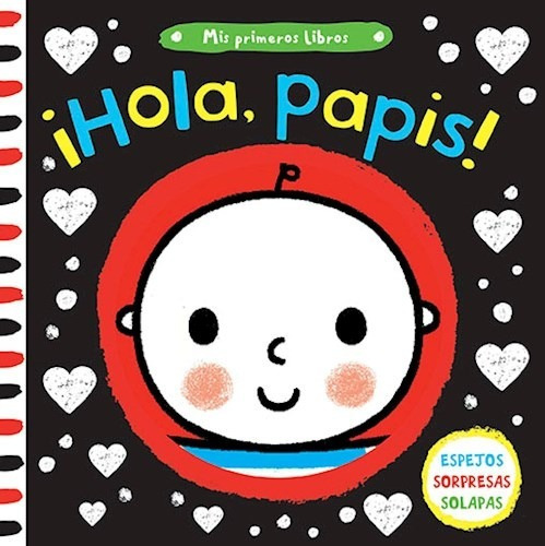 Hola Papis (mis Primeros Libros) (para Bebes) (espejos + Sor