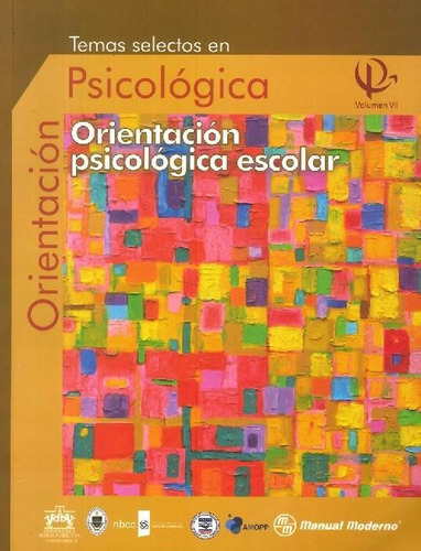 Libro Orientación Psicológica Escolar Vol Vii De El Manual M