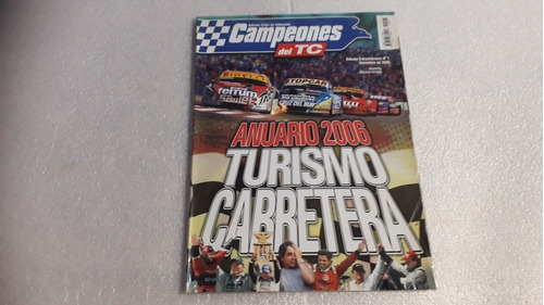 Campeones Del Tc Anuario 2006. Muy Buen Estado. 