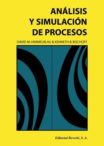  Analisis Y Simulacion De Procesos.. - David Himmelblau