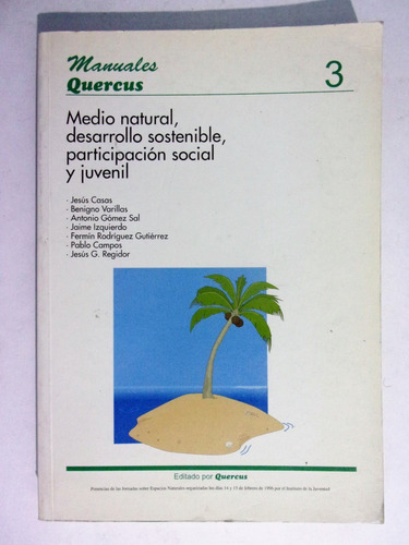 Manuales Quercus 3 - Medio Natural, Desarrollo Sostenible...
