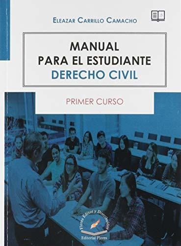 Libro Manual Para El Estudiante Derecho Civil Primer Curso