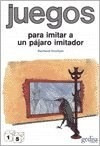 Bosques Curiosos Y Pajaros Aristocraticos Juegos Para Imitar