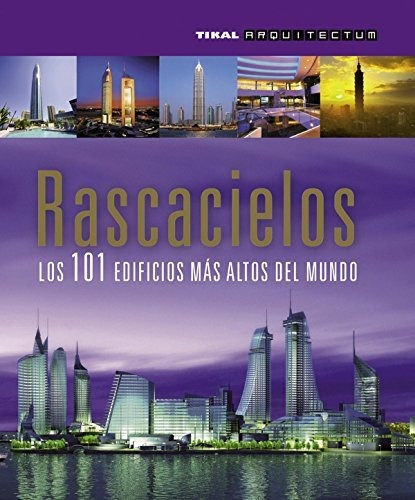 Rascacielos 101 Edificios Mas Altos Del Mundo, De Aa. Vv.. Editorial Susaeta Ediciones S En Español