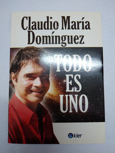 Todo Es Uno Claudio María Domínguez