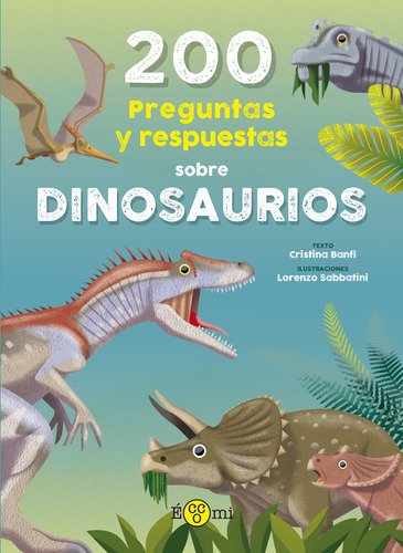 200 Preguntas Y Respuestas Dinosaurios -  -(t.dura) - * 