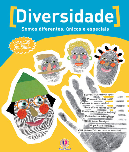 Diversidade: Somos diferentes, únicos e especiais, de Angulo, Elena. Editorial Ciranda Cultural Editora E Distribuidora Ltda., capa dura em português, 2009