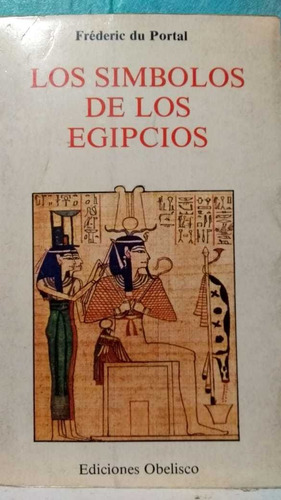 Los Símbolos Egipcios Frédéric Du Portal (Usado)