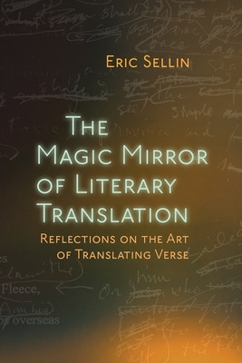 Libro The Magic Mirror Of Literary Translation: Reflectio...