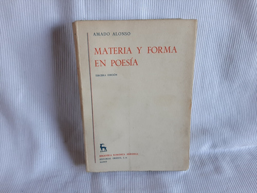 Materia Y Forma En Poesia Amado Alonso Gredos