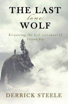Libro The Last Lone Wolf : Recovering The Lost Sacrament ...