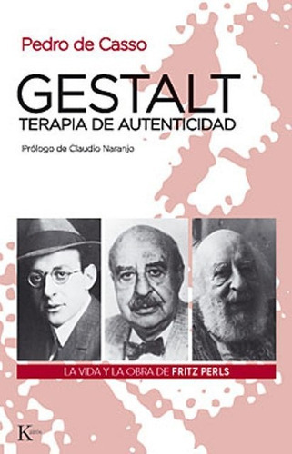 Gestalt , Terapia De Autenticidad, De De Casso, Pedro. Editorial Kairos, Tapa Blanda En Español, 1900