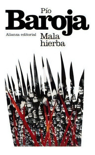 Mala Hierba, De Baroja, Pío. Alianza Editorial, Tapa Blanda En Español