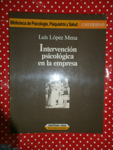 Intervención Psicológica En La Empresa López Mena Ed. M Roca