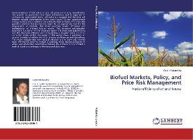 Libro Biofuel Markets, Policy, And Price Risk Management ...