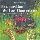 Las Medias De Los Flamencos (cuentos De La Selva)