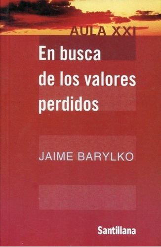 En Busca De Los Valores Perdidos - Barylko Jaime
