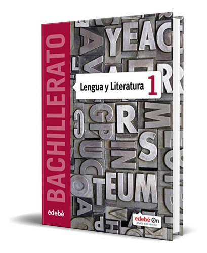 Lengua y literatura 1, de Obra Colectiva Edebé. Editorial EDEBE, tapa blanda en español, 2015