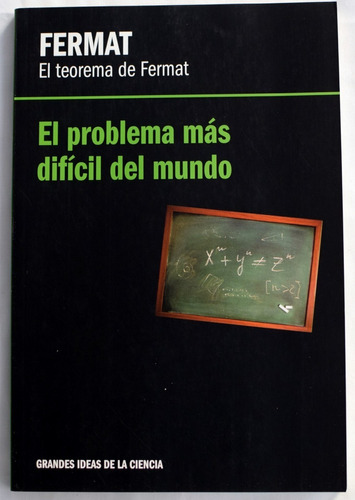 Alvarez. El Teorema De Fermat. El Problema Más Difícil Nuevo