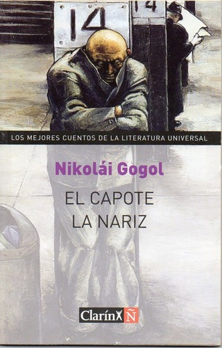 Capote, El La Nariz, De Gogol, Nikolai. Editorial Arte Grafico ## Clarin En Español
