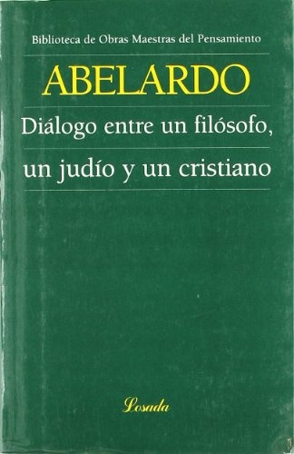 Dialogo Entre Un Filosofo Un Judio Y Un Cristiano, De Abel 