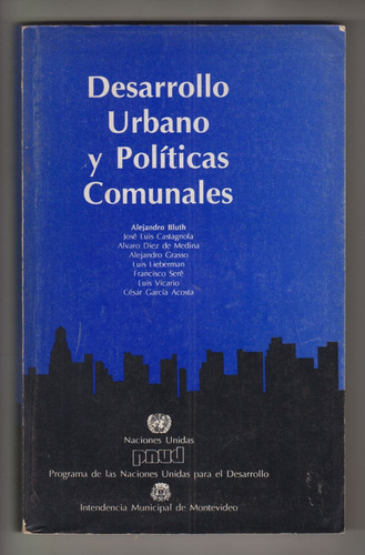 Montevideo Desarrollo Urbano Y Politicas Comunales Imm Pnud 