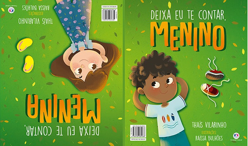 Deixa eu te contar, menino/ Deixa eu te contar, menina, de Vilarinho, Thaís. Ciranda Cultural Editora E Distribuidora Ltda., capa mole em português, 2019