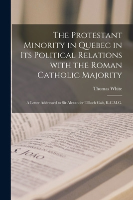 Libro The Protestant Minority In Quebec In Its Political ...