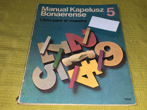 Manual Kapelusz 5 Bonaerense Libro Para El Maestro- Kapelusz