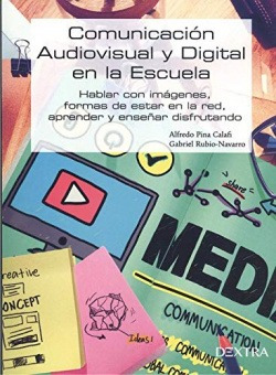 Libro Comunicación Audiovisual Y Digital En La Escuela. Habl