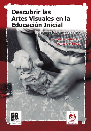 Descubrir Las Artes Visuales En La Educación Inicial