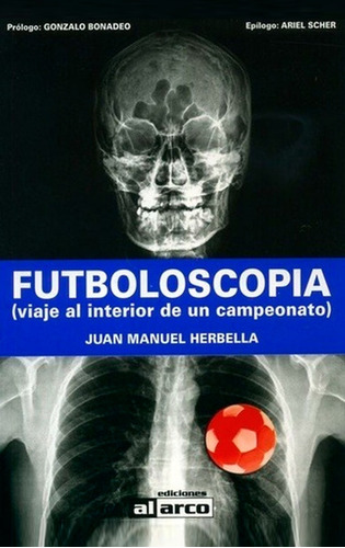 Libro Futboloscopía Juan Manuel Herbella Quilmes Fútbol